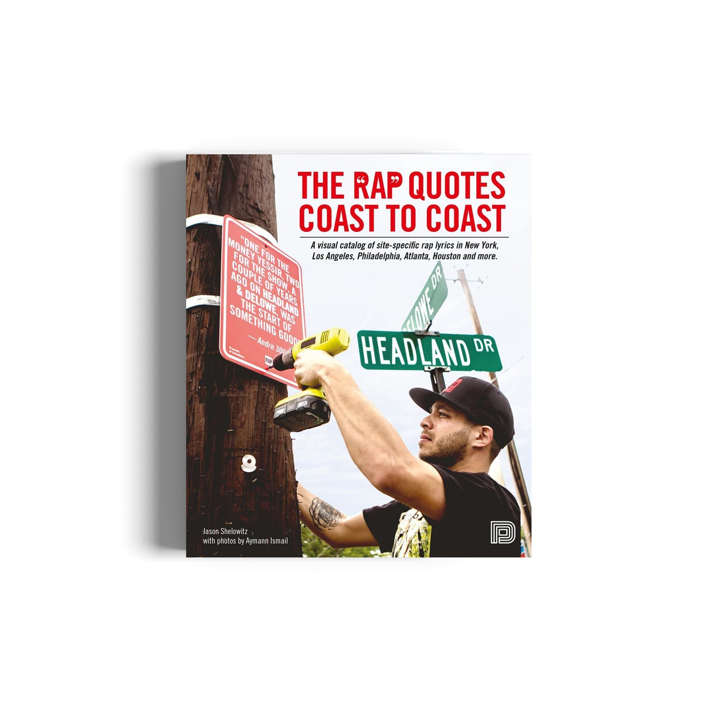 Jason Shelowitz / The Rap Quotes Coast to Coast