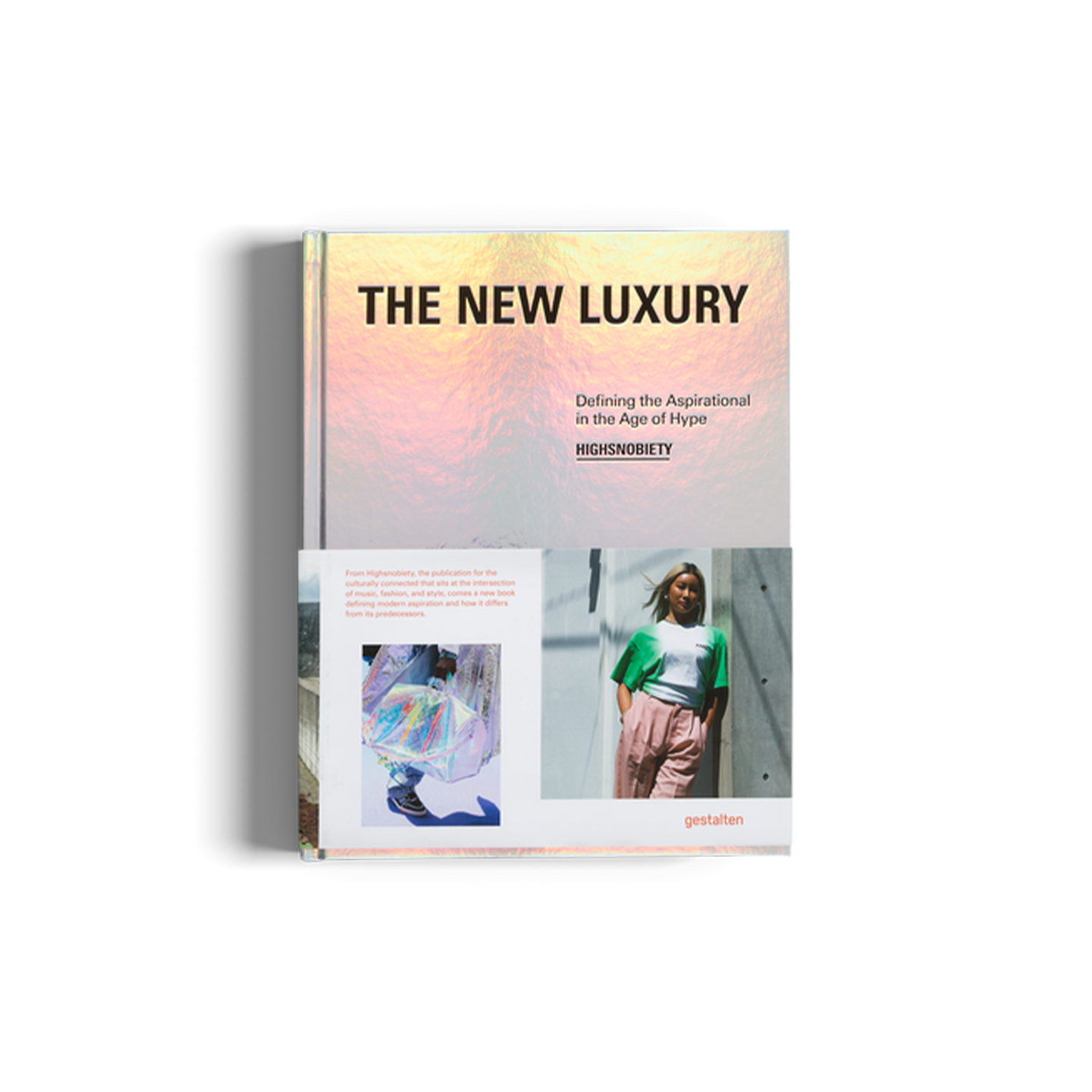 The New Luxury by Highsnobiety